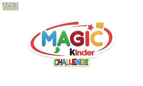 magic kinder: challenge