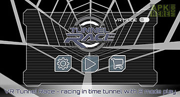 Vr tunnel race free (2 modes)