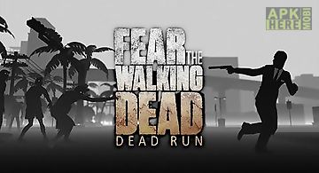 Fear the walking dead: dead run