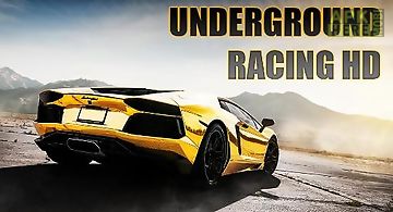 Underground racing hd