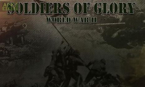 soldiers of glory: world war 2