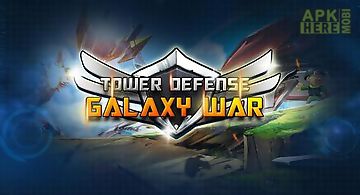 Tower defense: galaxy war
