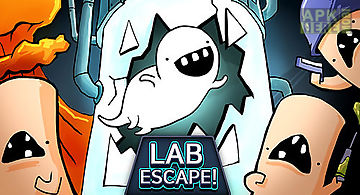 Lab escape!