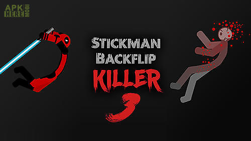 stickman backflip killer 3