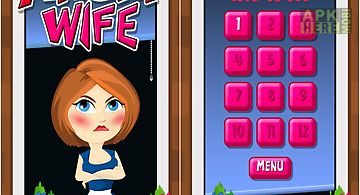 Angry wife and 40 games