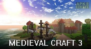 Medieval craft 3
