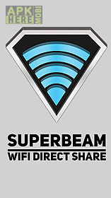 superbeam: wifi direct share