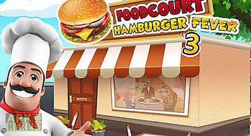 Food court fever: hamburger 3