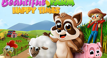 Beautiful farm: happy times