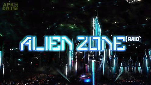 alien zone raid