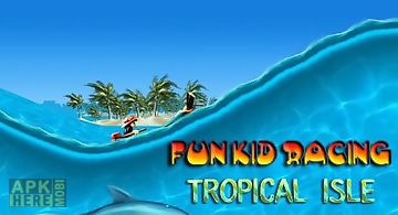 Fun kid racing: tropical isle
