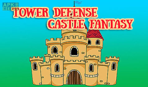 tower defense: castle fantasy td