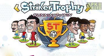Striker trophy: running to win