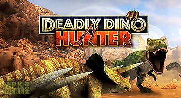 Deadly dino hunter: shooting