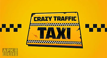 Crazy traffic taxi