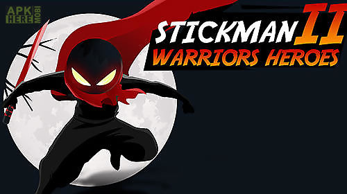 stickman warriors heroes 2