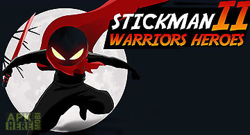 Stickman warriors heroes 2