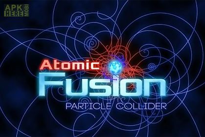 atomic fusion: particle collider