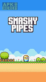 smashy pipes