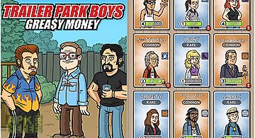 Trailer park boys: greasy money