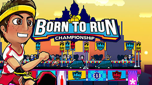 born to run: championship