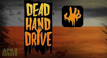 Dead hand drive