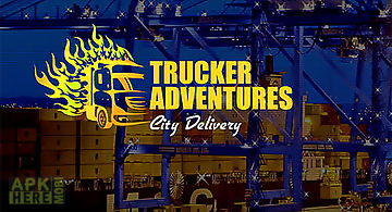 Trucker adventures: city deliver..