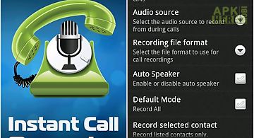 Instant call recorder