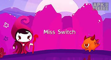 Miss switch