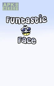 funtastic face