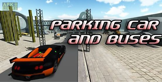 parking car and buses