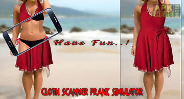 Cloth scanner simulator prank