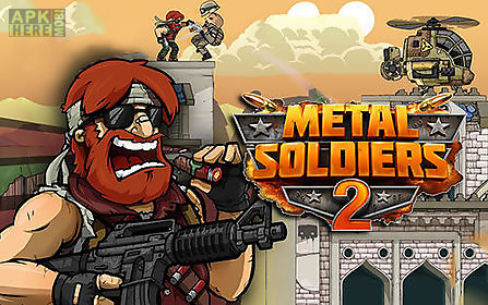 metal soldiers 2