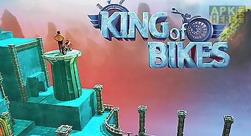 King of bikes