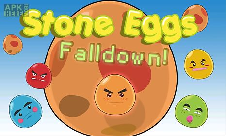 stone eggs falldown