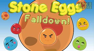 Stone eggs falldown