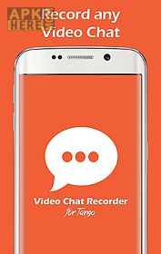 video chat recorder for tango