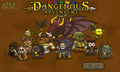 dangerous adventure