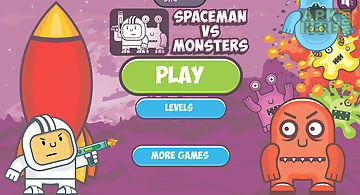 Spaceman vs monsters
