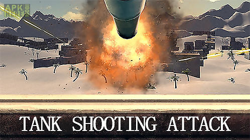 tank shooting attack