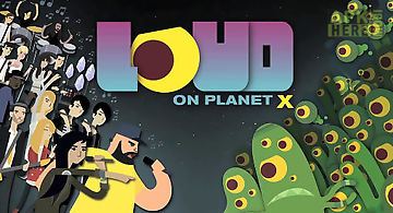 Loud on planet x
