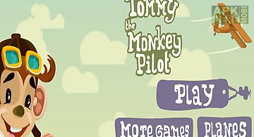The monkey pilot tommy
