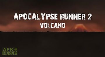 Apocalypse runner 2: volcano
