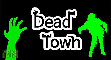 Dead town: zombie survival