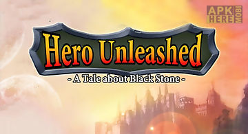 Hero unleashed: a tale about bla..