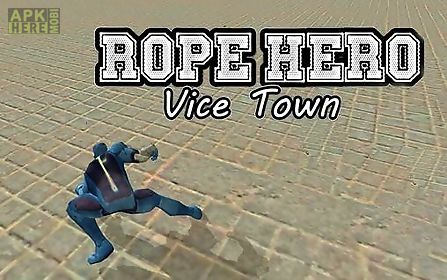 rope hero: vice town
