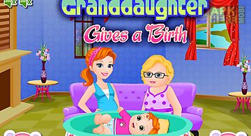 Granddaughter gives a birth