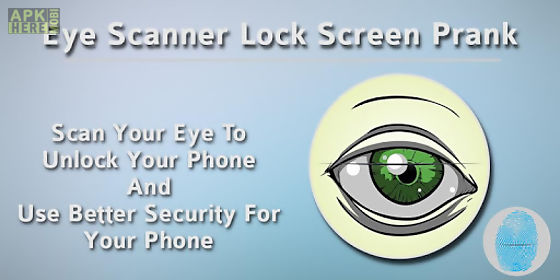 eye scanner lock screen prank