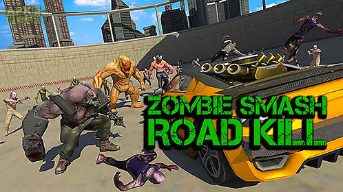 zombie smash: road kill