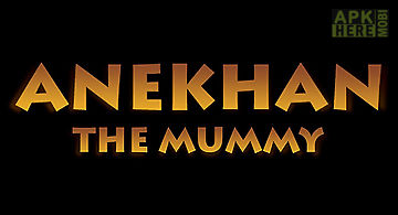 Anekhan: the mummy
